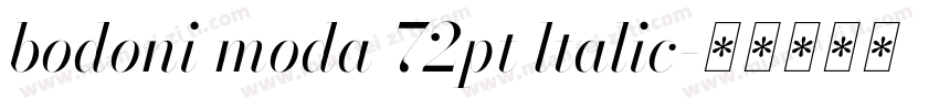 bodoni moda 72pt ltalic字体转换